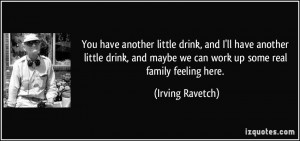 More Irving Ravetch Quotes