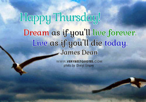 Inspirational Thursday Good Morning Quotes, dream as if