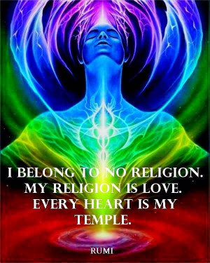 no religion. My religion is love. Every heart is my temple.