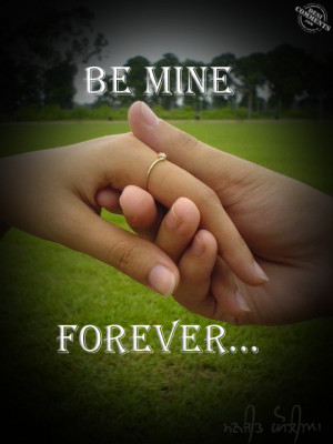 Be Mine Forever Quotes Be mine forever picture