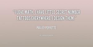 quote-Pauley-Perrette-i-love-math-i-have-little-secret-205990_1.png