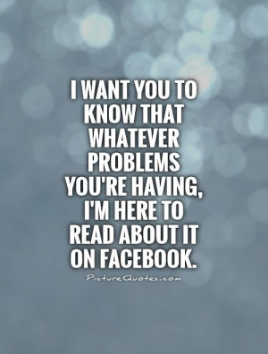 Facebook Quotes Problem Quotes Supportive Quotes