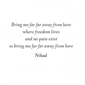 Schmerz existiert Also bringe mich weit weit von hier. #zitat #quote ...