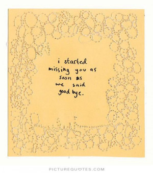 Missing You Quotes Goodbye Quotes