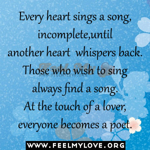 Every heart sings a song, incomplete,