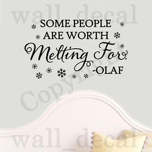 Some-People-Are-Worth-Melting-For-Olaf-Quote-Vinyl-Wall-Decal-Sticker ...