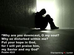 life, when we feel brokenhearted, lonely, worthless, and unappreciated ...