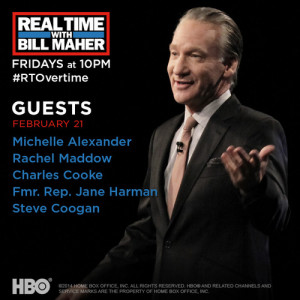 QUOTES FROM “REAL TIME WITH BILL MAHER” Feb. 21, 2014