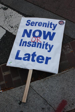 serenity-now-insanity-later.jpg