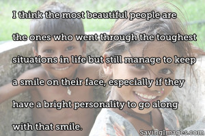 The Most Beautiful People: Quote About The Most Beautiful People Smile ...