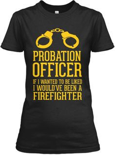 PROBATION OFFICER LIKED | Teespring More