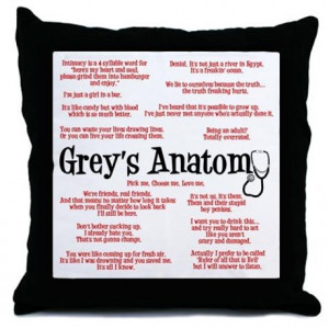 ... Gifts > Anatomy More Fun Stuff > Grey's Anatomy Quotes Throw Pillow