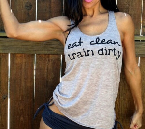 Eat Clean Train Dirty. Flowy Burnout by FiredaughterClothing