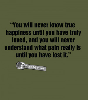 what pain really is until you have lost it.