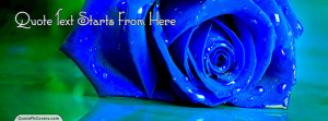Awesome Blue Rose Custom Quote fb Cover