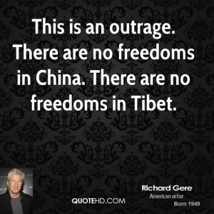 This is an outrage. There are no freedoms in China. There are no ...