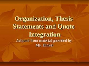 ... statements quote integration organization thesis statements and quote