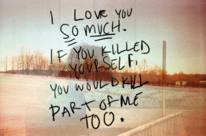 death, depressed, depression, i love you, kill, killed, life, love, me ...