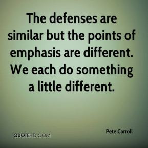 More Pete Carroll Quotes