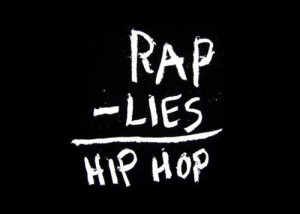 hip hop, lies, rap