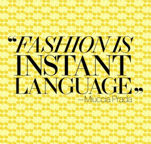 ... add yours prada fashion quotes fashion quotes megan gustashaw language