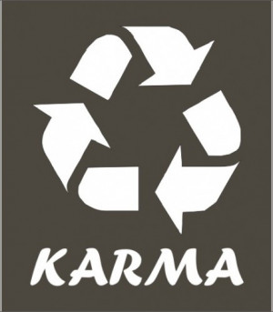 Stencil life quote Karma recycle saying 5 x 6.25 inches
