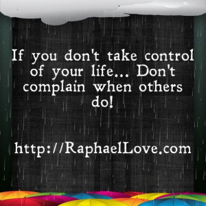 Take control of your life