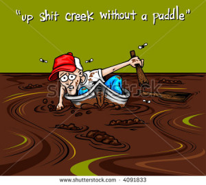 up shit creek without a paddle - stock vector