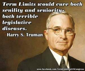 Harry S. Truman quote on term limits in United States Congress