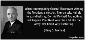 contemplating General Eisenhower winning the Presidential election ...