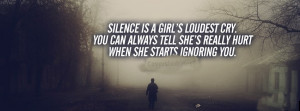 Silence Is A Girl’s Loudest Cry You Can Always Tell She’s Really ...