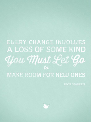 Inspiring Words collection: Quote #11} Let Go, Rick Warren