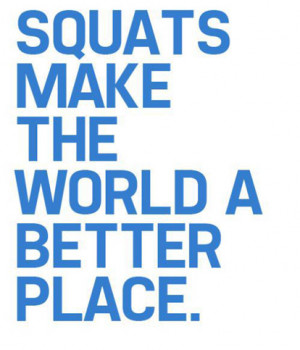 Squats make the world a better place