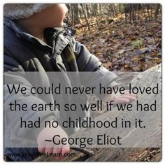 quotes about nature, children, kindness, and the importance of play ...
