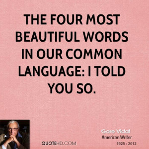 The Four Most Beautiful Words In Our Common Language I Told You So