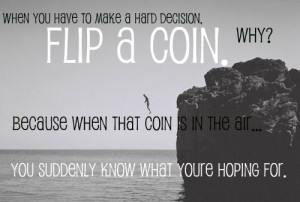 quote decisions coin flip choices