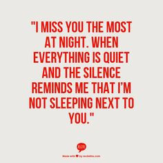 ... Quotes Love, Love Sleeping Quotes, Lonely Night Quotes, Miss You Baby