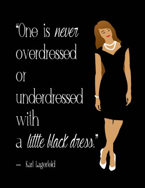 Free Little Black Dress Karl Lagerfeld Quote Digital Art Print