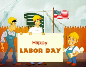 Happy Labor Day 2012 Wallpapers, Cards, Greetings, Wishes, SMS Texts ...