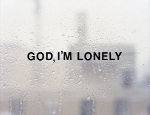 God-I'm-Lonely