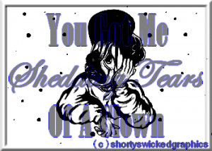 ... quotes or sayings photo: You got me shedding tears of a clown