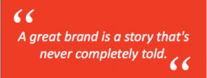 great brand is a story that's never completely told. #biz #success # ...
