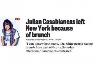 Julian Casablancas left New York because of brunch
