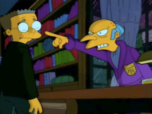 How would you nudge Waylon Smithers out of the closet?