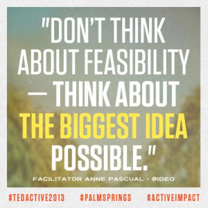RT @Rodgox: A quote from @Ideo's Anne Pascual on feasibility & big ...
