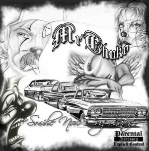 Mr. Chuko - Smile Now, Cry Later