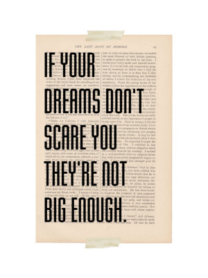 My desires intimidate me. However, I take comfort in the saying below.