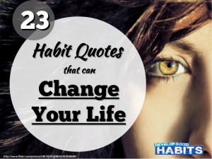23 Habit Quotes That Will Change Your Life