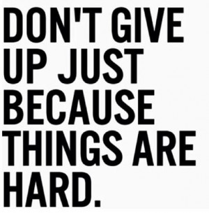 dont just give up picture quote