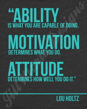 ... Motivation, Work Idea, Workplace Quotes, Inspiration Quotes, Lou Holtz